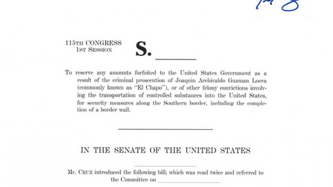 “Chapo podría financiar el muro”: Ted Cruz