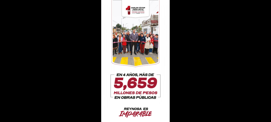 Obras por más de 5,659 MDP hacen a Reynosa una ciudad imparable
