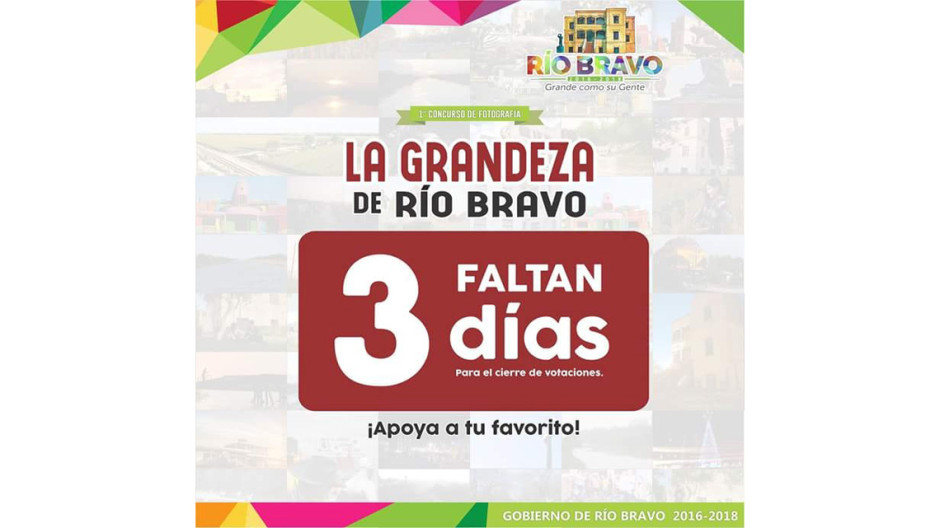 Últimos días para votaciones del concurso “La Grandeza de Río Bravo”