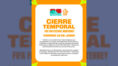 FIFA Fan Festival Monterrey cierra temporalmente por condiciones meteorológicas