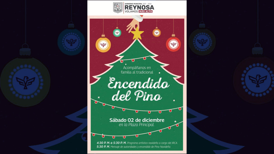 Cambia fecha de Encendido de Pino en Reynosa