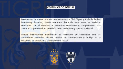 Tigres y Rayados rechazan actos de violencia entre sus aficionados