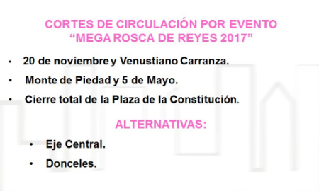 Aplican cortes al tránsito vial en calles aledañas al Zócalo CDMX por Rosca de Reyes