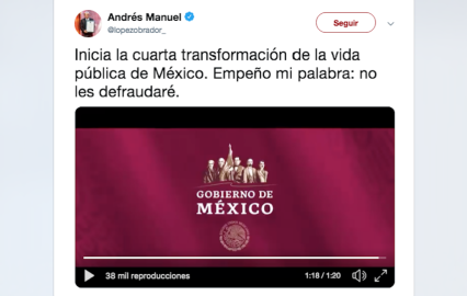 AMLO anuncia el inicio de la 4ta transformación en Twitter