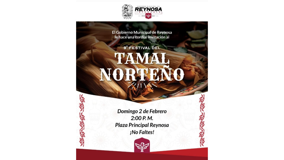 Llegó la fecha para celebrar el Noveno Festival del Tamal Norteño 2025 