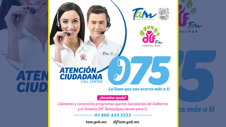 Ofrecen línea de Atención Ciudadana a tamaulipecos