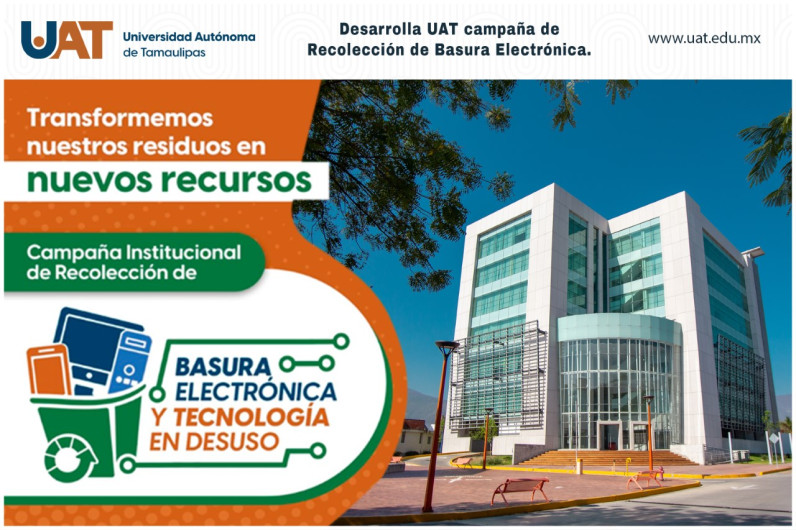 Desarrolla UAT campaña de recolección de basura electrónica 