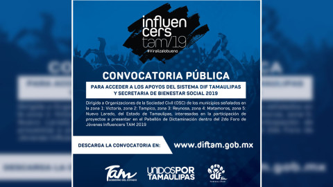  Gobierno del Estado y DIF Tamaulipas premiará a los mejores proyectos de las organizaciones civiles en la convocatoria “Influencers 2019”