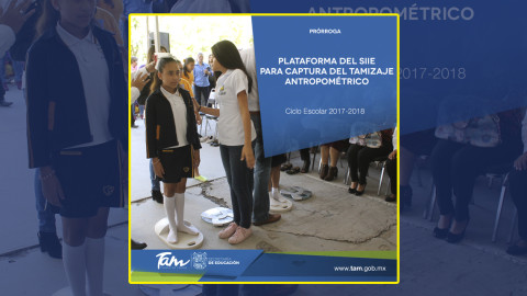 Prórroga en la plataforma del SIIE para captura del Tamizaje Antropométp