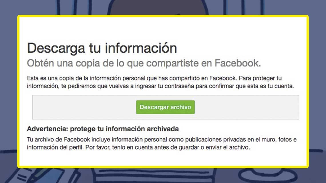 Así podrás descargar lo que Facebook tiene sobre ti