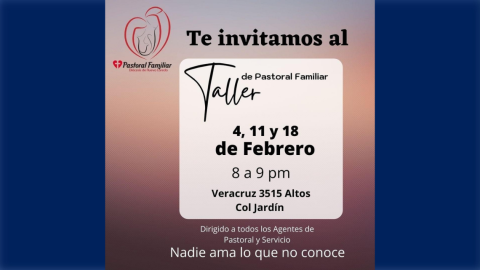 Pastoral Familiar invita a servir con taller gratuito 